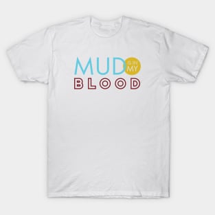 ATV Mud is in My Blood T-Shirt